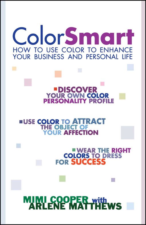 Color Smart How to Use Color to Enhance Your Business and Personal Life