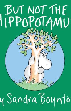 But Not the Hippopotamus