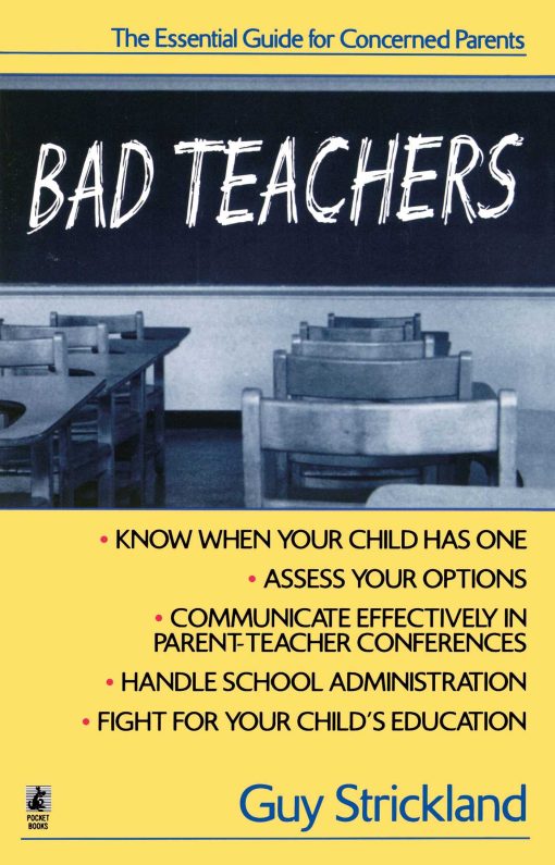 Bad Teachers The Essential Guide for Concerned Parents