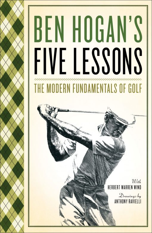 Ben Hogan's Five Lessons The Modern Fundamentals of Golf