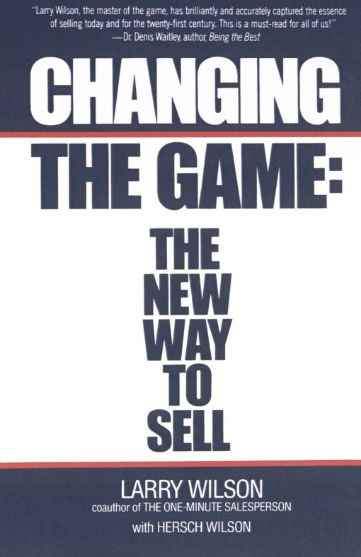 Changing The Game The New Way To Sell