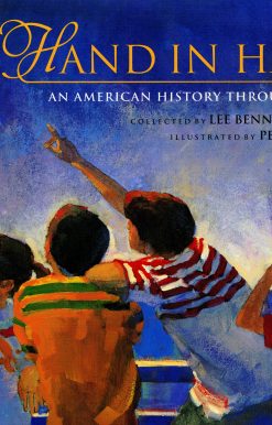 Hand in Hand An American History Through Poetry