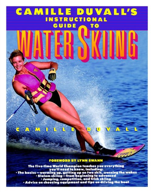 Camille Duvall's Instructional Guide to Water Skiing