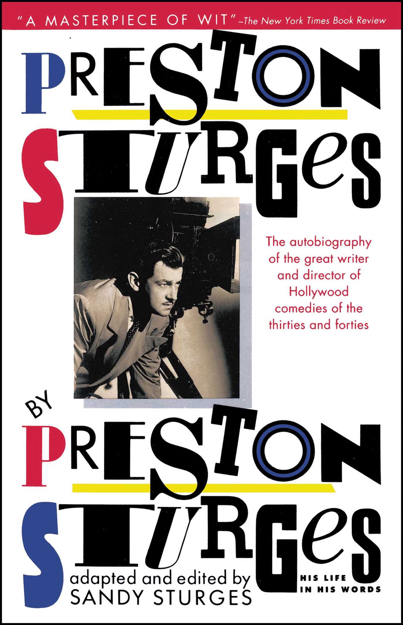 Preston Sturges by Preston Sturges: His Life in His Words