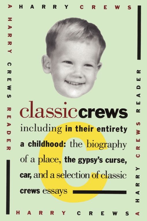 Classic Crews A Harry Crews Reader