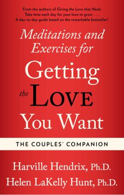 Couples Companion: Meditations & Exercises for Getting the Love You Want A Workbook for Couples