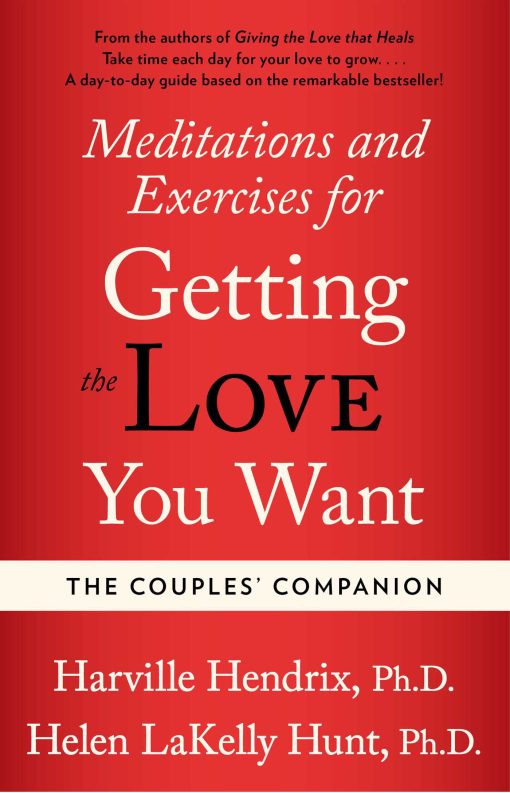 Couples Companion: Meditations & Exercises for Getting the Love You Want A Workbook for Couples