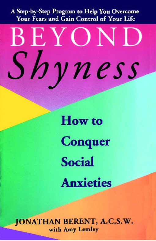 BEYOND SHYNESS: HOW TO CONQUER SOCIAL ANXIETY STEP How to Conquer Social Anxieties