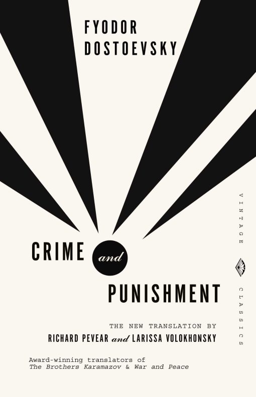 Crime and Punishment: A Novel in Six Parts With Epilogue (Vintage Classics)