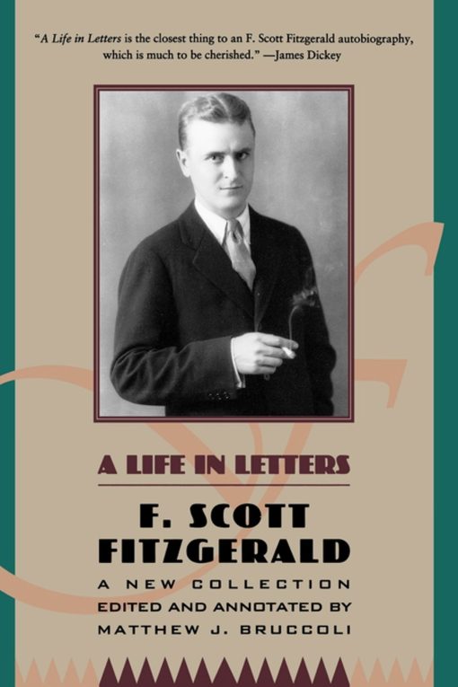 A New Collection Edited and Annotated by Matthew J. Bruccoli