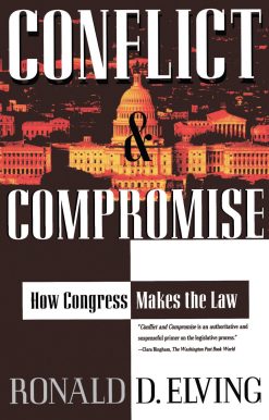 Conflict And Compromise How Congress Makes The Law