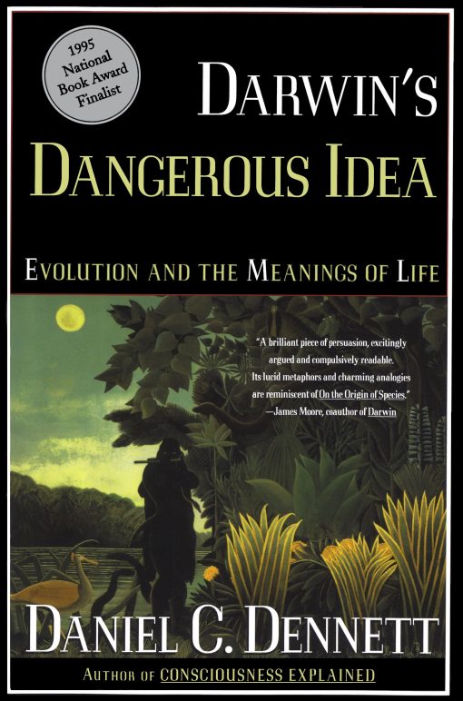 Darwin's Dangerous Idea Evolution and the Meanins of Life