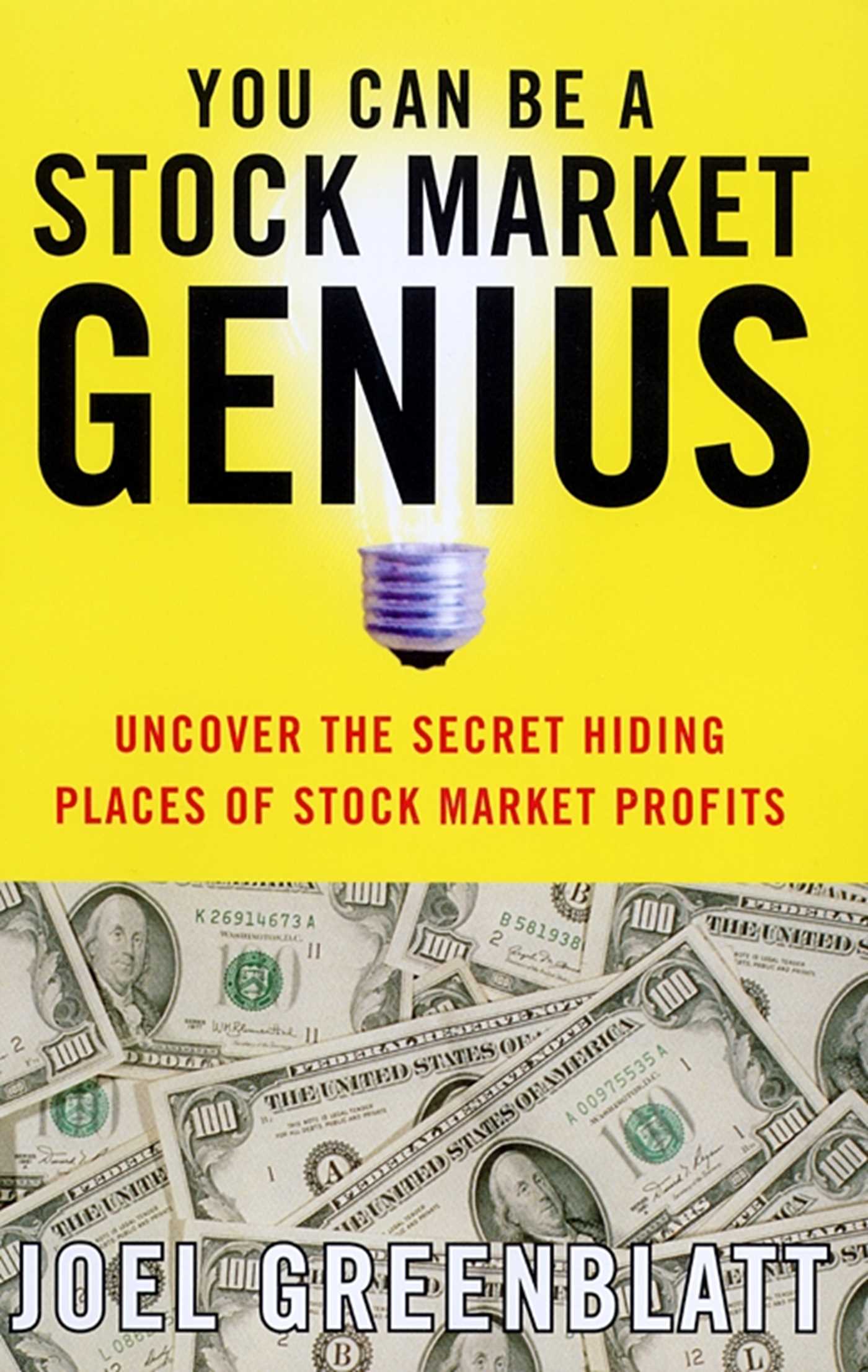 You Can Be a Stock Market Genius Uncover the Secret Hiding Places of Stock Market Profits