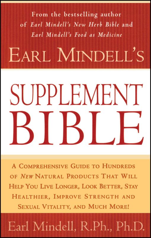 Earl Mindell's Supplement Bible