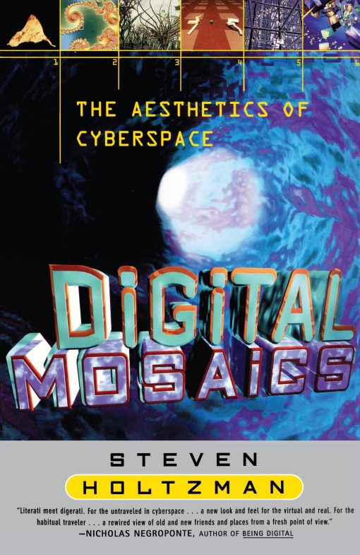 Digital Mosaics The Aesthetics of Cyberspace