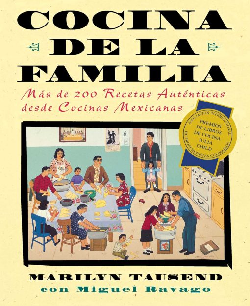 Cocina de la Familia (Family Kitchen) Mas de 200 Recetas Autenticas de Cocinas Mexicanas