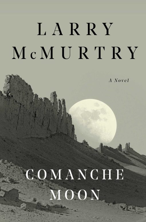 Comanche Moon A Novel