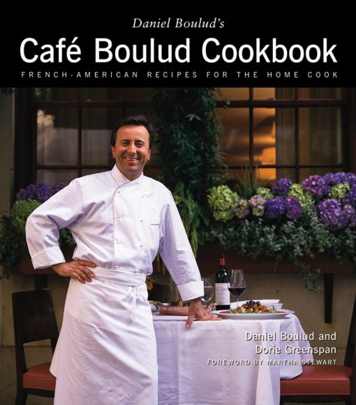 Daniel Boulud's Cafe Boulud Cookbook Daniel Boulud's Cafe Boulud Cookbook