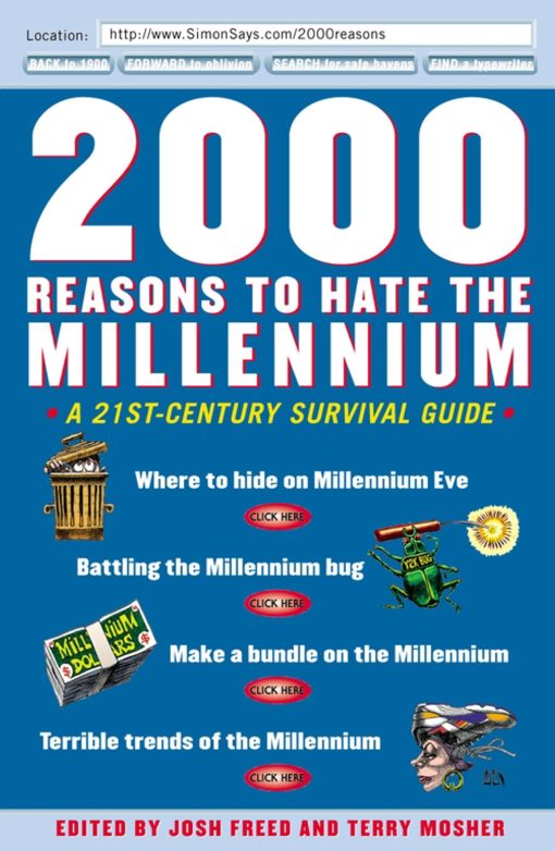 2000 Reasons to Hate the Millennium A 21st-Century Survival Guide