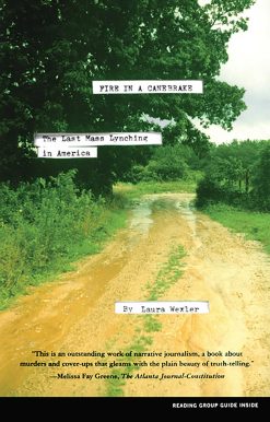 Fire in a Canebrake The Last Mass Lynching in America
