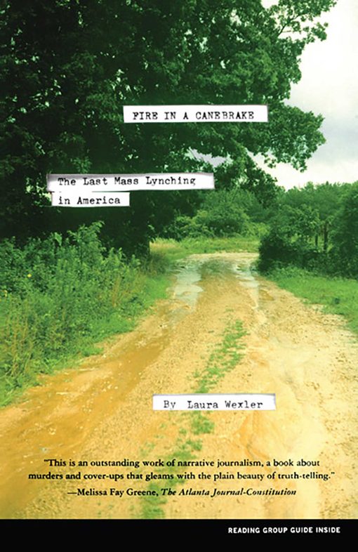 Fire in a Canebrake The Last Mass Lynching in America