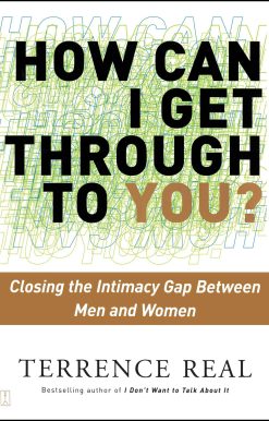 How Can I Get Through to You? Closing the Intimacy Gap Between Men and Women