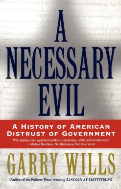 A History of American Distrust of Government