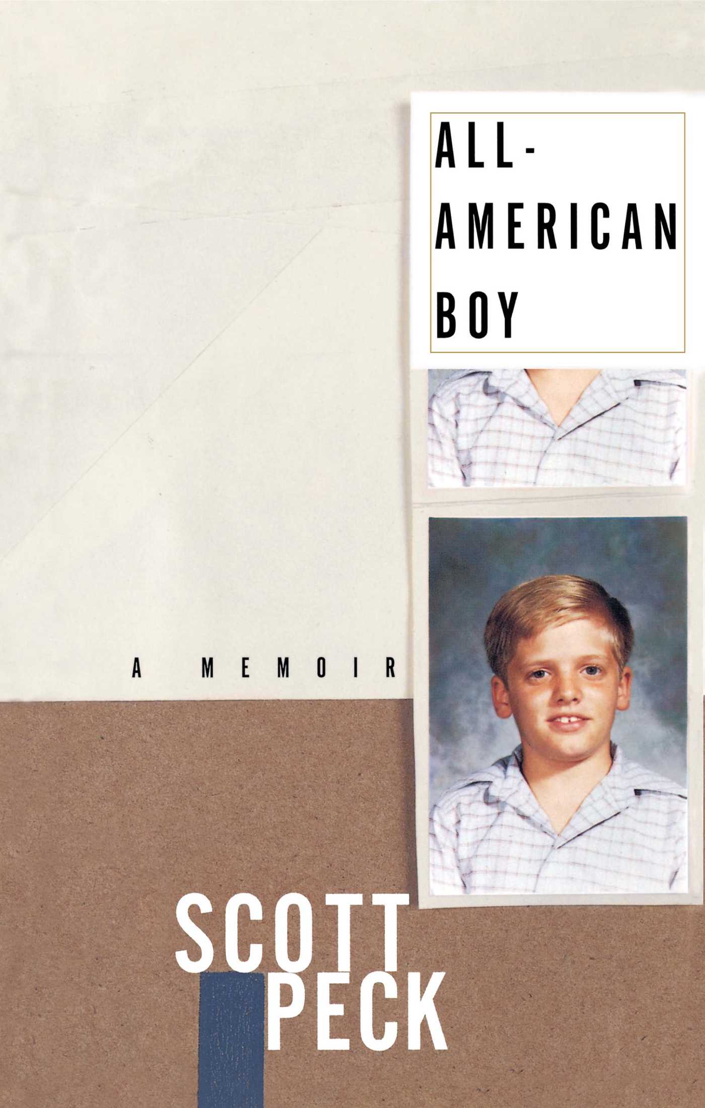 All-American Boy A Memoir 1 All-American Boy A Memoir