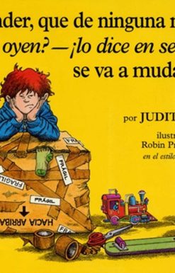 Alexander, que de ninguna manera-le oyen?-!lo dice en serio!-se va a mudar (Alexander, Who's Not -- Do You Hear Me? I Mean It! -- Going to Move) (Alexander, Who's Not--Do You Hear Me? I Mean It!--Going to Move)