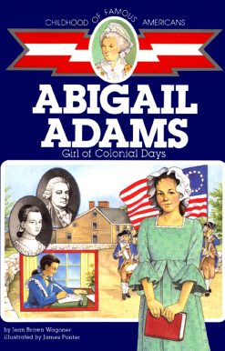 Abigail Adams Girl of Colonial Days