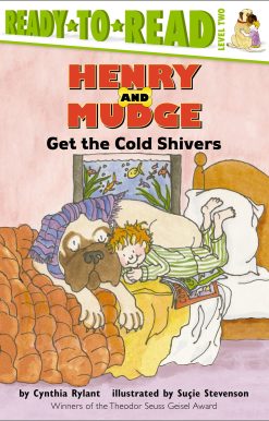 Henry and Mudge Get the Cold Shivers Ready-to-Read Level 2