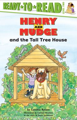 Henry and Mudge and the Tall Tree House Ready-to-Read Level 2
