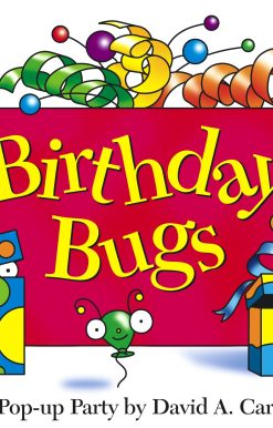 Birthday Bugs A Pop-up Party by David A. Carter