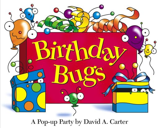 Birthday Bugs A Pop-up Party by David A. Carter