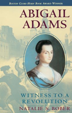 Abigail Adams Witness to a Revolution