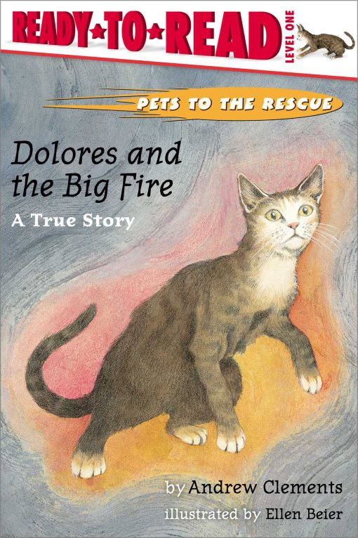 Dolores and the Big Fire Ready-to-Read Level 1