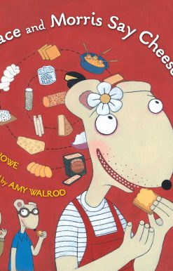 Horace and Morris Say Cheese (Which Makes Dolores Sneeze!)