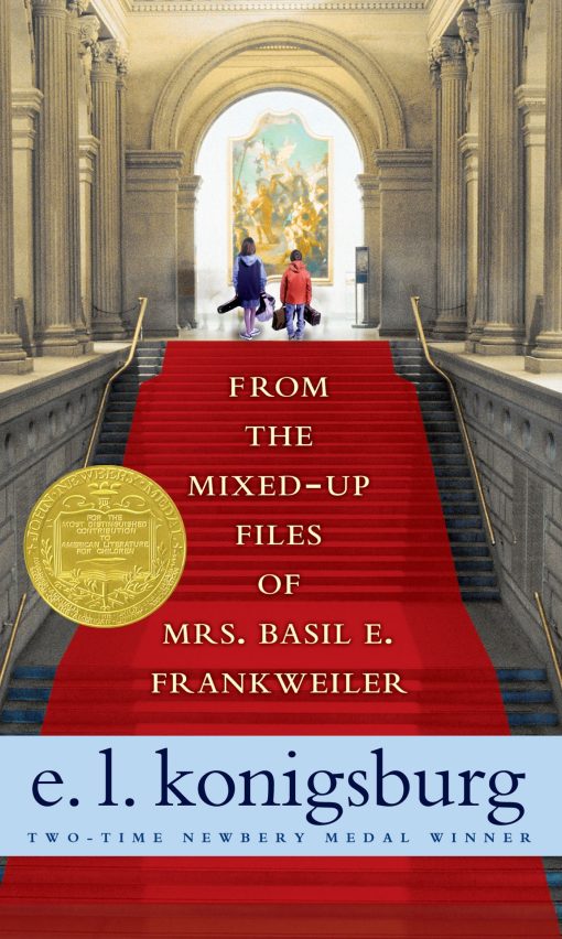 From the Mixed-Up Files of Mrs. Basil E. Frankweiler 35th Anniversary Edition