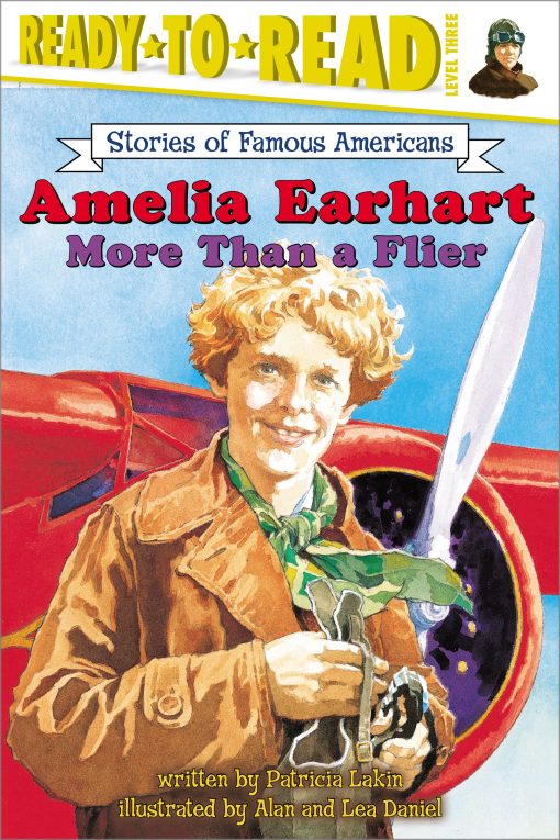 Amelia Earhart More Than a Flier (Ready-to-Read Level 3)