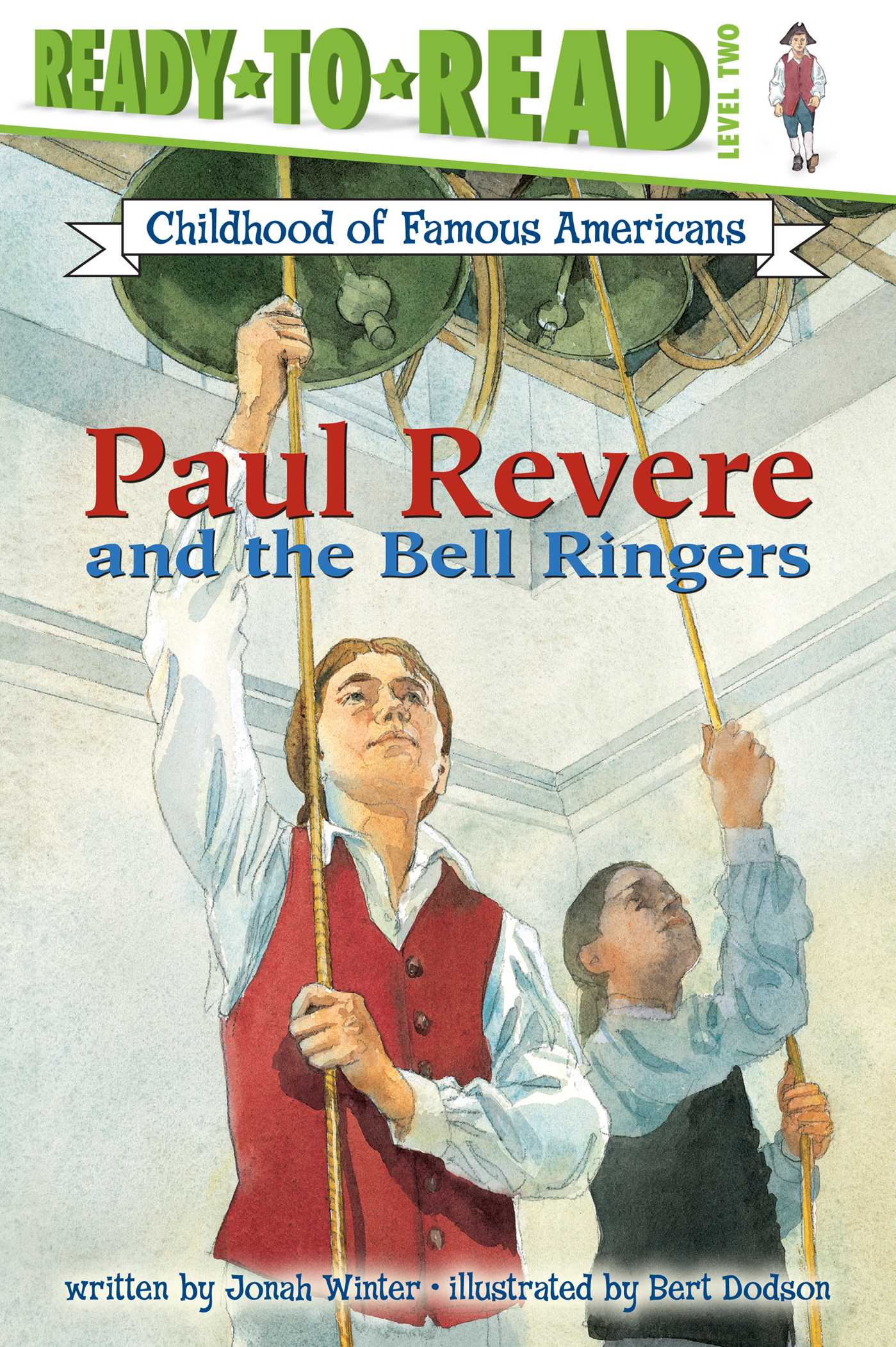 Paul Revere and the Bell Ringers Ready-to-Read Level 2