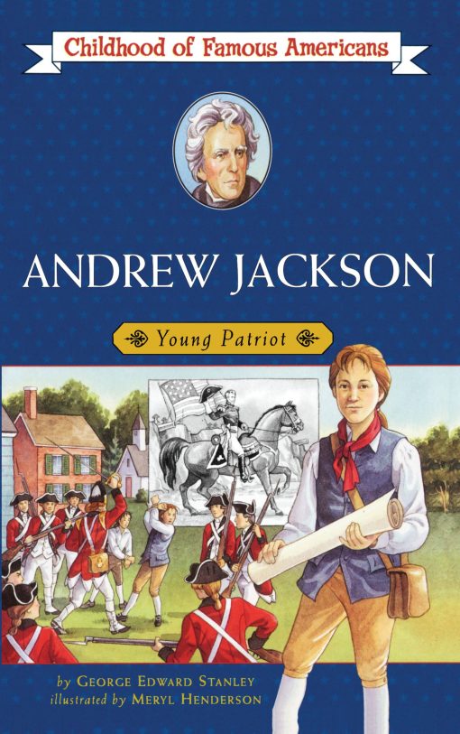 Andrew Jackson Young Patriot