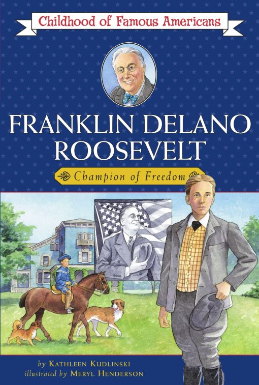 Franklin Delano Roosevelt Champion of Freedom