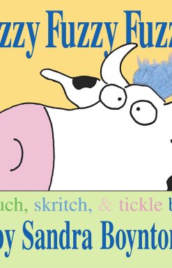 Fuzzy Fuzzy Fuzzy! a touch, skritch, and tickle book