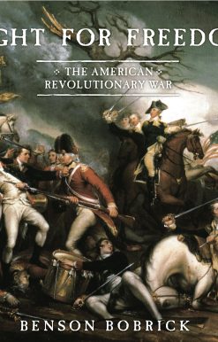 Fight for Freedom The American Revolutionary War