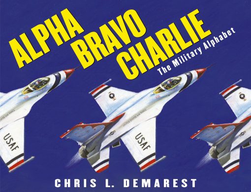 Alpha Bravo Charlie The Military Alphabet