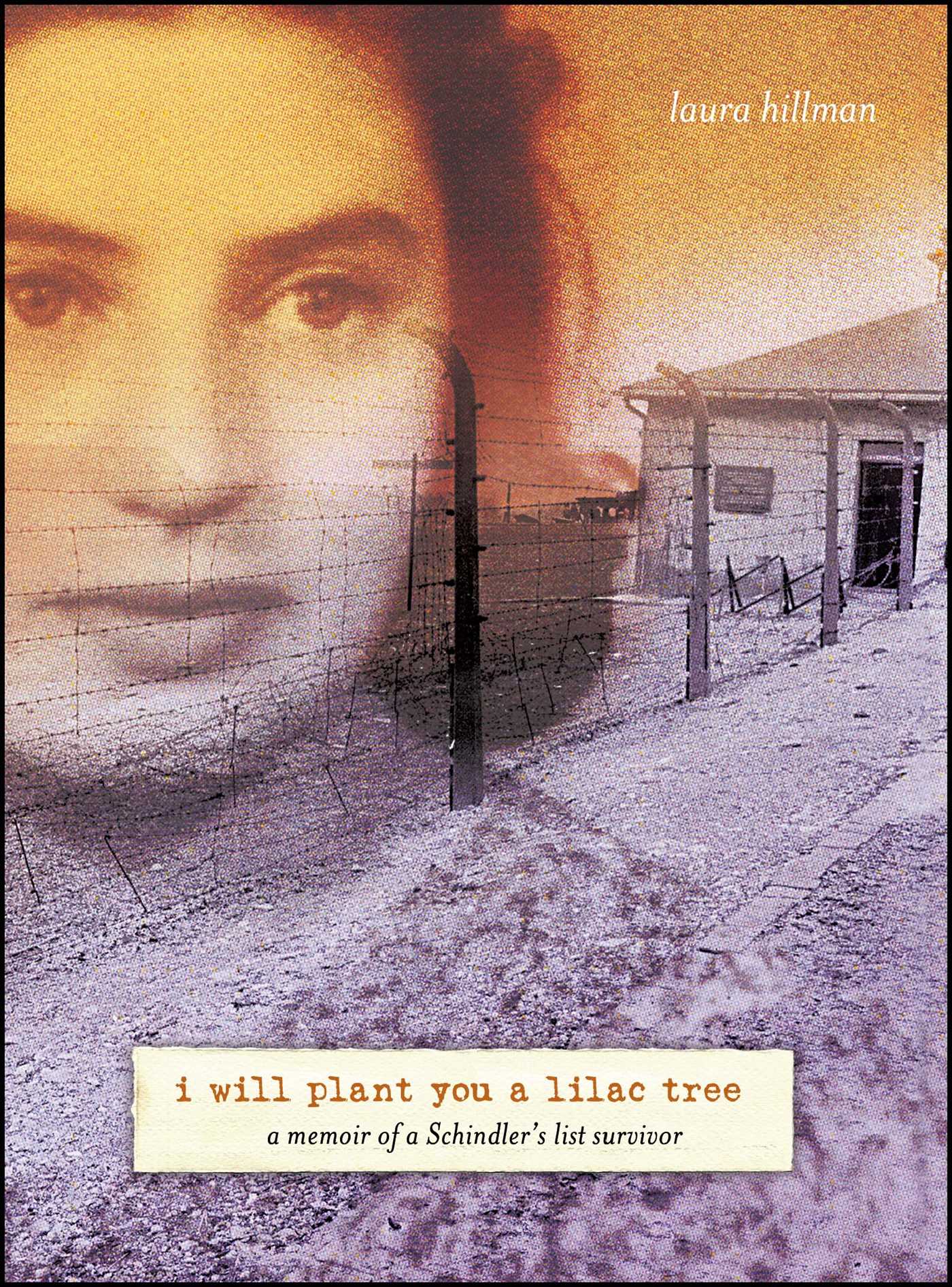 I Will Plant You a Lilac Tree A Memoir of a Schindler's List Survivor