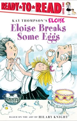 Eloise Breaks Some Eggs/Ready-to-Read Ready-to-Read Level 1