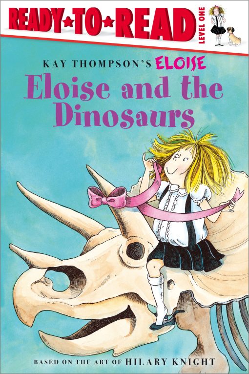 Eloise and the Dinosaurs Ready-to-Read Level 1