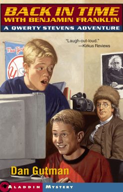 Back in Time with Benjamin Franklin A Qwerty Stevens Adventure