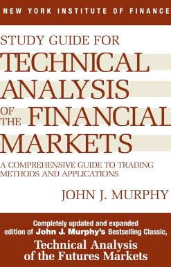 Study Guide to Technical Analysis of the Financial Markets: A Comprehensive Guide to Trading Methods and Applications (New York Institute of Finance S) 2nd Edition